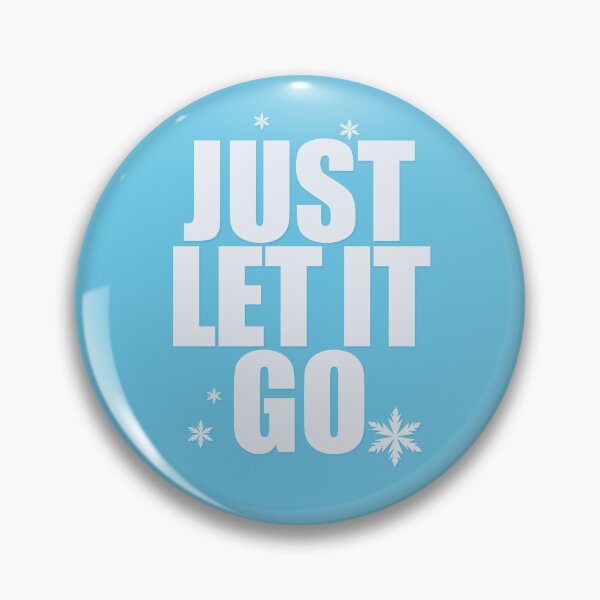 Item preview, JUST LET IT GO designed and sold by CoolNames.