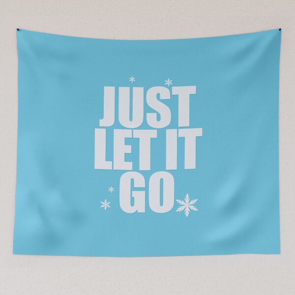 Item preview, JUST LET IT GO designed and sold by CoolNames.