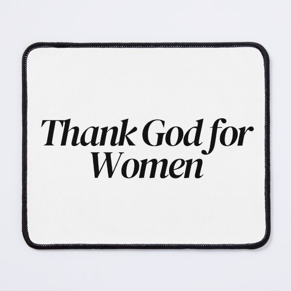Item preview, thank God for women (black) designed and sold by Serendipity Studios.