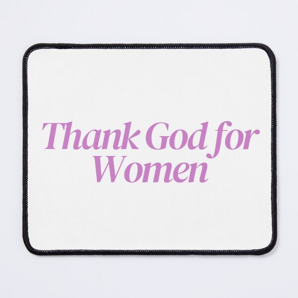 Item preview, thank God for women (pink) designed and sold by Serendipity Studios.
