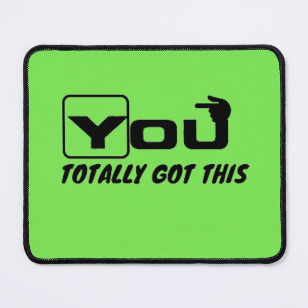 Item preview, You Totally Got This – Motivational Minimalist Design designed and sold by HASSANBADRI2050.
