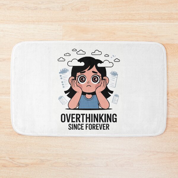 Item preview, Overthinking Since Forever Woman designed and sold by NEOCHRONOS.