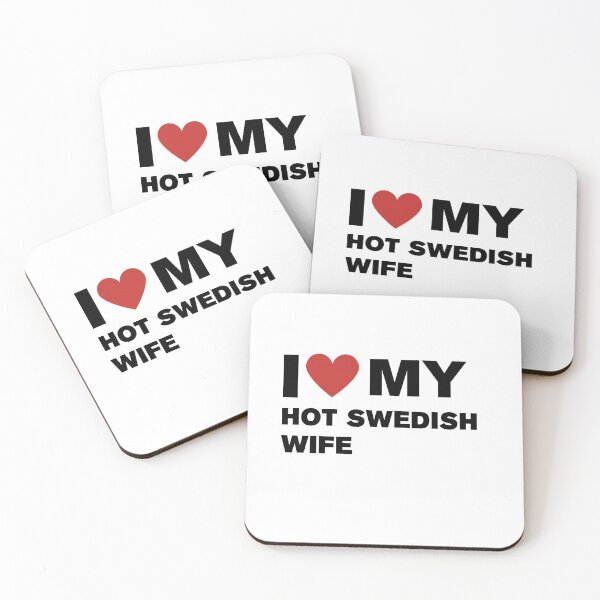 Item preview, I love my hot Swedish Wife designed and sold by CapriCreatives.