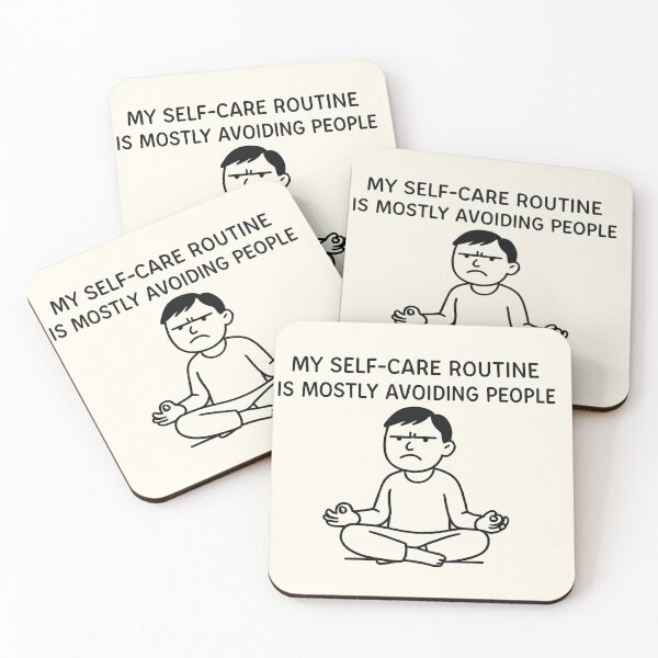 Item preview, My Self-Care Routine is Mostly Avoiding People - Sarcastic Introvert Humor designed and sold by goodcrystals.