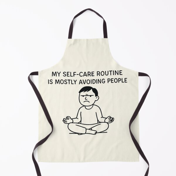 Item preview, My Self-Care Routine is Mostly Avoiding People - Sarcastic Introvert Humor designed and sold by goodcrystals.