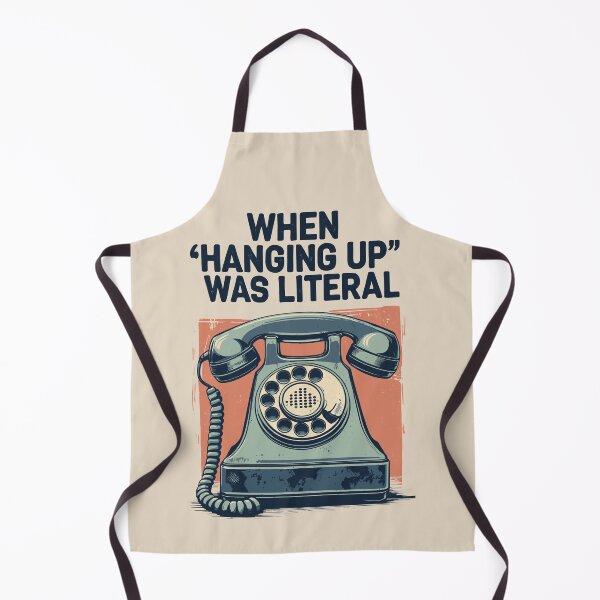 Item preview, WHEN HANGING UP WAS LITERAL designed and sold by EmesteDesigns.