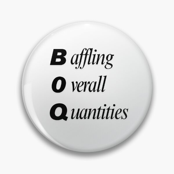 Item preview, Funny BOQ Civil Engineering Acronym Pun designed and sold by ThePungineer.