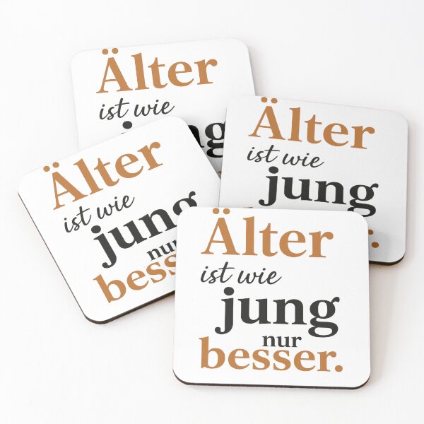 Item preview, Older is like young – only better. designed and sold by Bernd Friese.