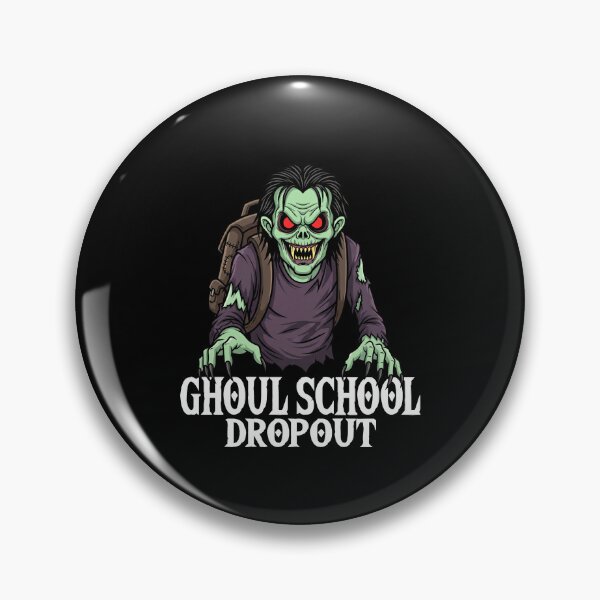 Item preview, GHOUL SCHOOL DROPOUT - GHOUL HALLOWEEN designed and sold by KEF Custom.