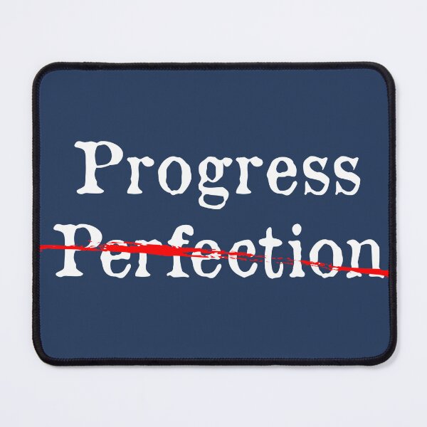 Item preview, Progress Over Perfection designed and sold by Starstacks.