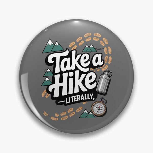 Item preview, Take a hike  - The future of nature - It must be nature - More than just a nature - The nature look - Taste the nature designed and sold by JansenGS.