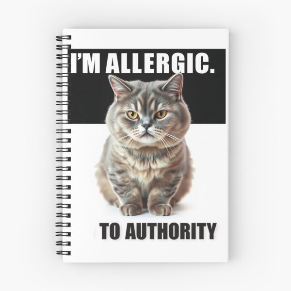 Item preview, I'm allergic to authority Birthday funny prank meme gift weird cat satire designed and sold by CheeseBlueprint.