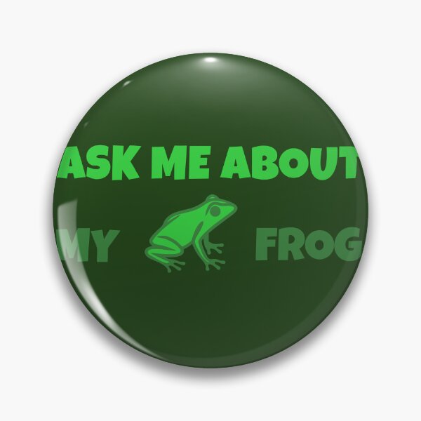 Item preview, Ask Me About My Frog – Funny Frog Lover Design designed and sold by donwillisjrart.