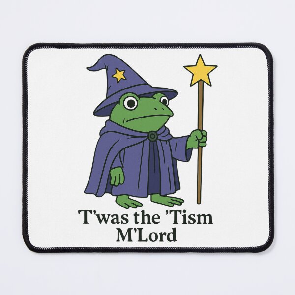 Item preview, ’Twas the ’Tism, M’Lord designed and sold by The Unkown Store.