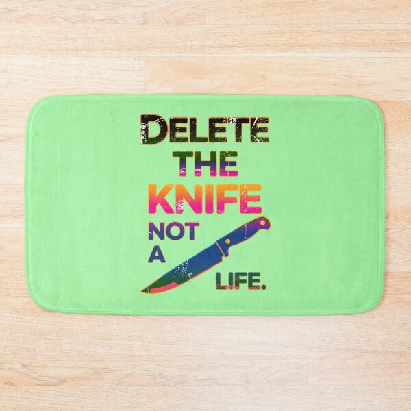 Item preview, Delete the Knife Not a Life designed and sold by Aise06.