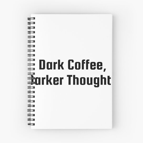 Item preview, Dark Coffee, Darker Thoughts designed and sold by Ninjacatoff.