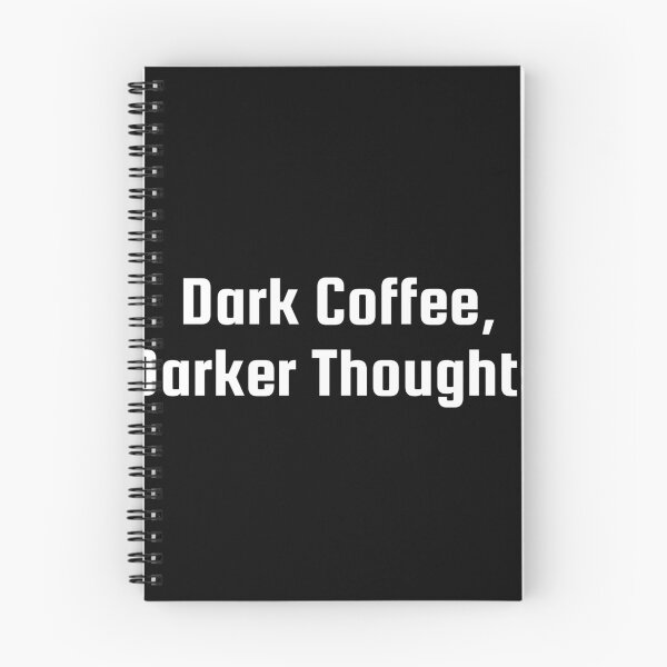 Item preview, Dark Coffee, Darker Thoughts designed and sold by Ninjacatoff.