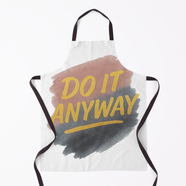 Item preview, Do It Anyway designed and sold by Rikaura.