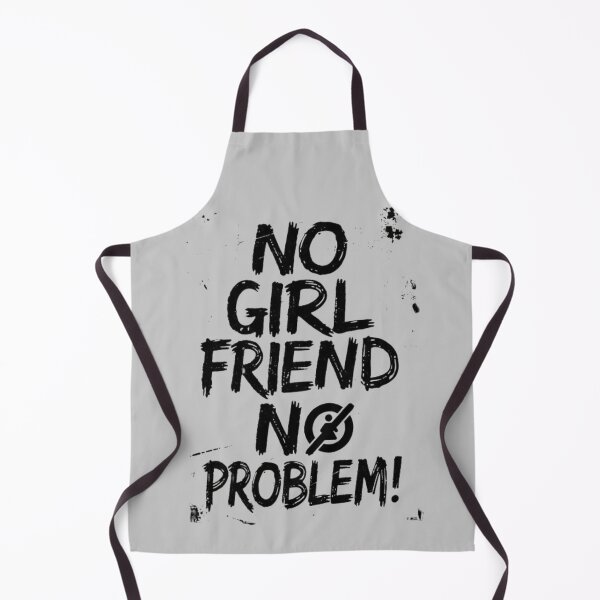 Item preview, No Girl Friend No Problem designed and sold by Aise06.