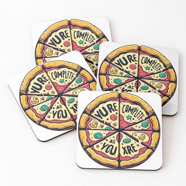Item preview, Pizza Message – You're Complete As You Are designed and sold by Mytrustiq.