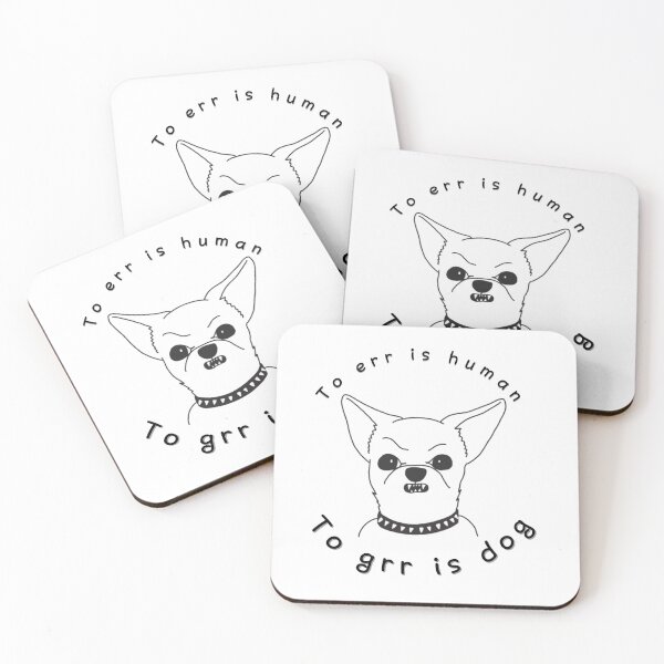 Item preview, To Err is Human, To Grr is Dog – Funny Angry Chihuahua designed and sold by Salty Lollipop.