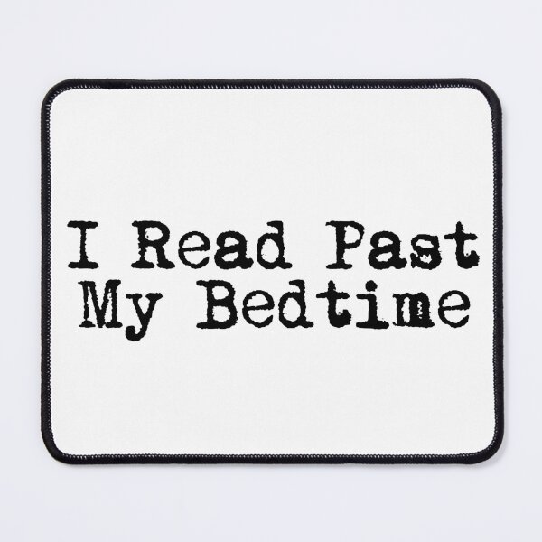 Item preview, I Read Past My Bedtime designed and sold by Ninjacatoff.