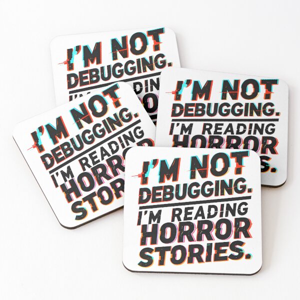 Item preview, I'm Not Debugging – Funny Horror-Themed Programmer Design designed and sold by a-salah.