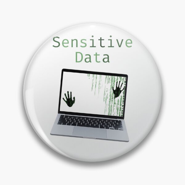 Item preview, Sensitive Data – Cybersecurity Hacker Laptop Warning Design designed and sold by ProDesignByMK.