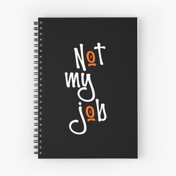 Item preview, Worker Quote Funny Job Quotes Not My Job designed and sold by Colorfulman.