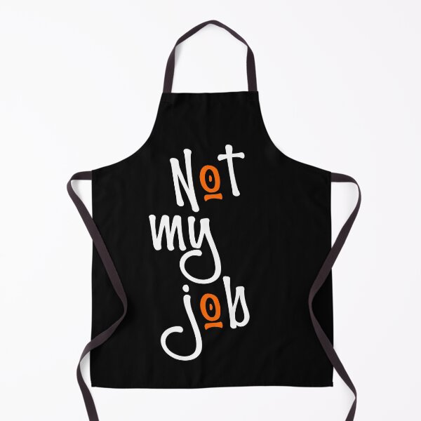 Item preview, Worker Quote Funny Job Quotes Not My Job designed and sold by Colorfulman.