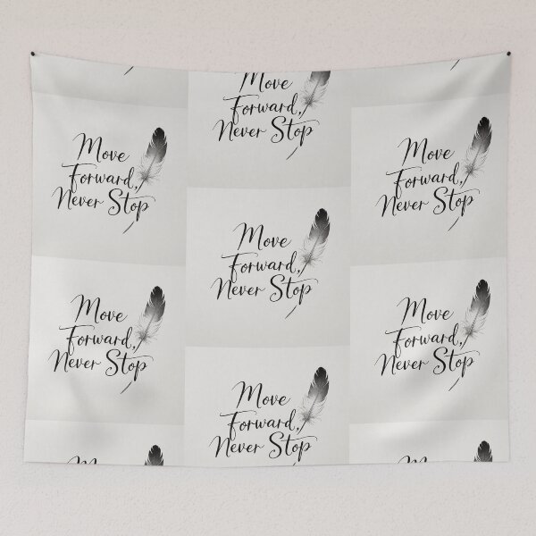 Item preview, Move Forward, Never Stop 50 designed and sold by Zeir Shop.