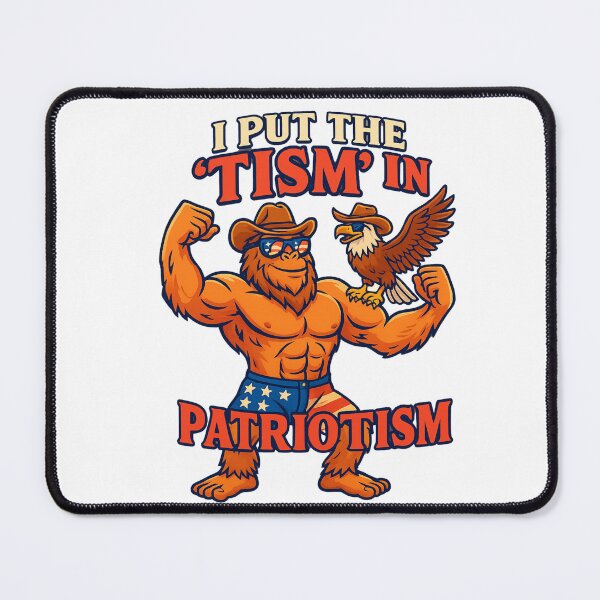 Item preview, I Put the "Tism" in Patriotism – Double Flex Freedom – Bigfoot & Eagle Cowboy Power Pose designed and sold by Lunaria Arts.