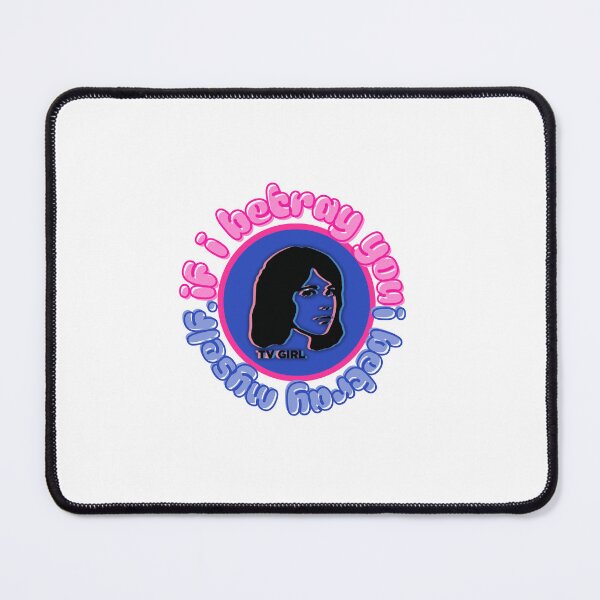 Item preview, "if i betray you, i betray myself." ~ TV girl designed and sold by NarjisDesignzz.