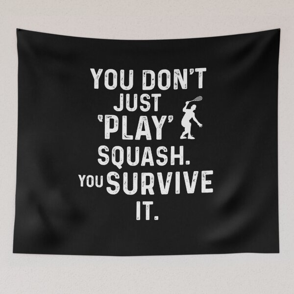 Item preview, You Don't Just Play Squash designed and sold by oberdoofus.