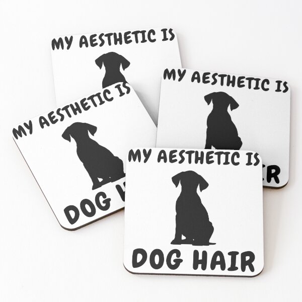 Item preview, My Aesthetic Is Dog Hair designed and sold by Shirt And Giggle.