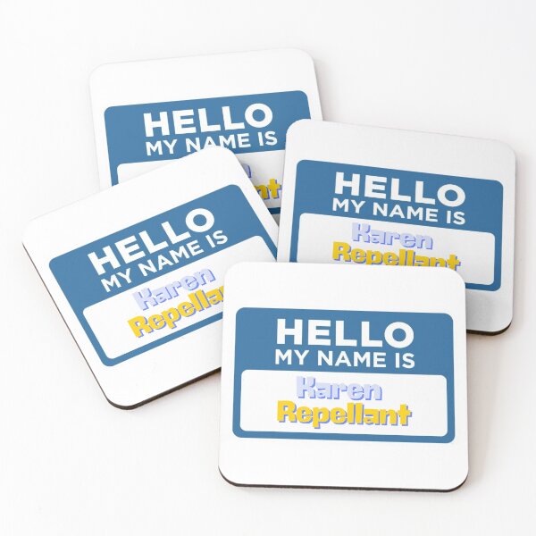 Item preview, Hello My Name Is Karen Repellant  designed and sold by Skyla007.