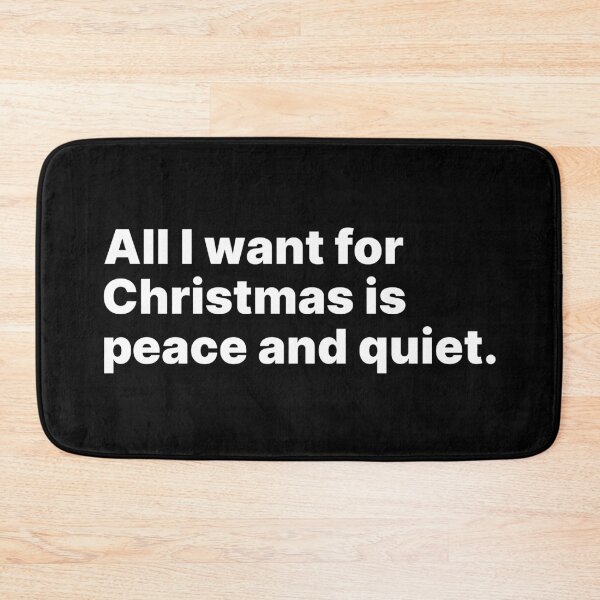 Item preview, All I want for Christmas is peace and quiet | White text designed and sold by ThingsOnTees.