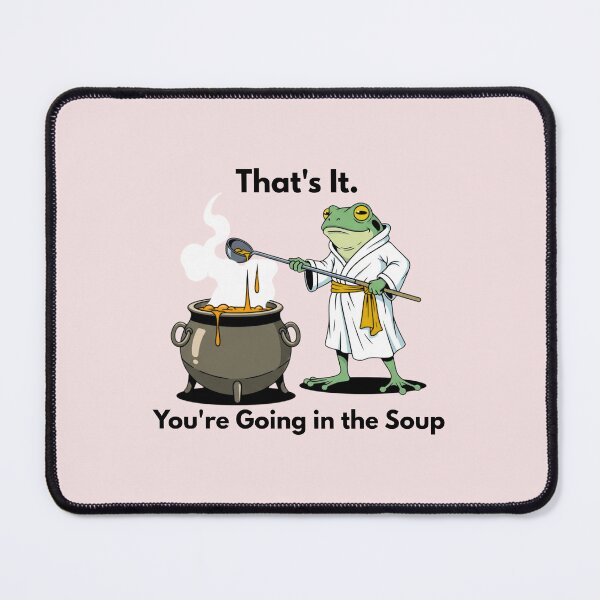 Item preview, That's It. You're Going in the Soup Funny Weirdcore Sayings Unique Tee Adults Men Women Meme Graphic Sarcastic designed and sold by MotivaChic.