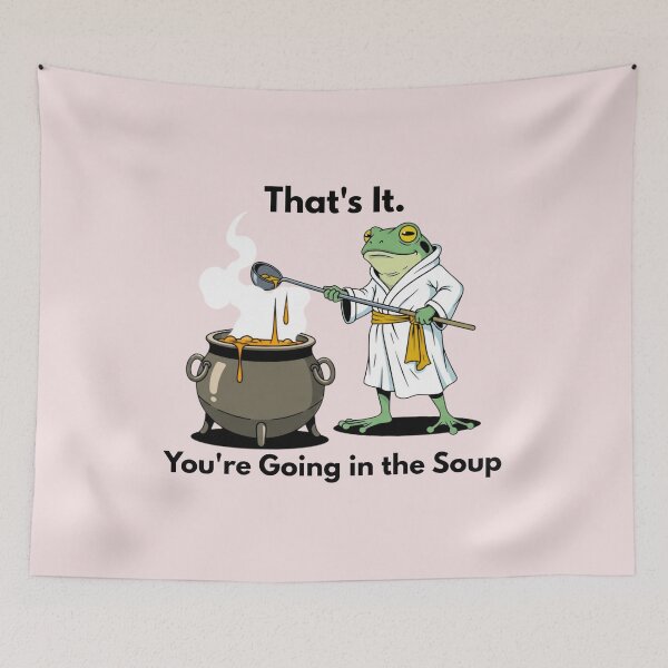 Item preview, That's It. You're Going in the Soup Funny Weirdcore Sayings Unique Tee Adults Men Women Meme Graphic Sarcastic designed and sold by MotivaChic.