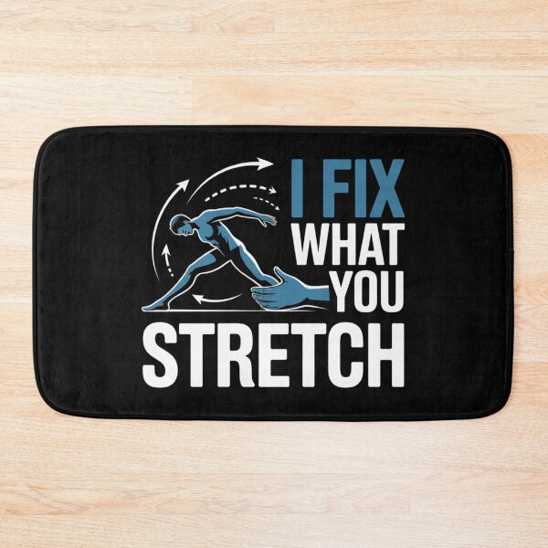Item preview, I Fix What You Stretch Physio Humor designed and sold by osteopath shop.