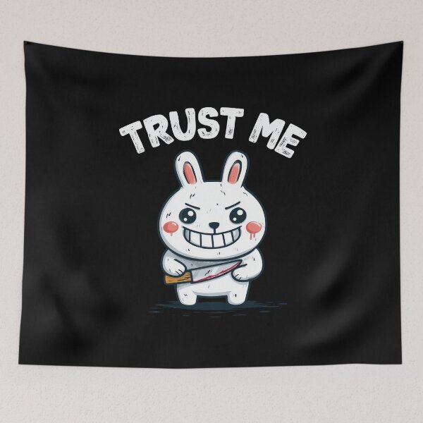 Item preview, Funny Meme - Trust Me - Creepy Cute Bunny with Knife designed and sold by hamishby.