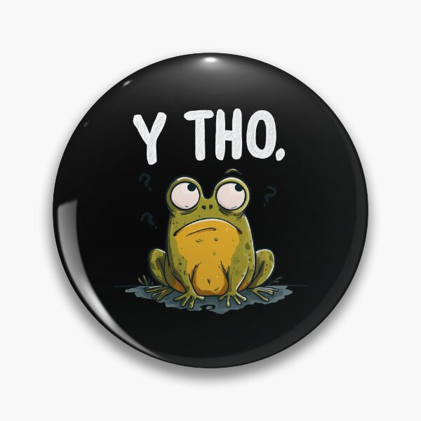 Item preview, Funny Meme - Y Tho Frog - Confused Amphibian Meme designed and sold by hamishby.