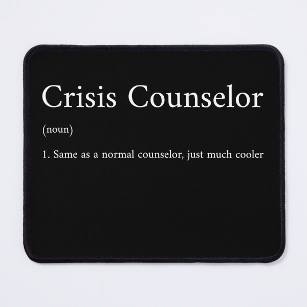Item preview, Crisis Counselor – Just Much Cooler designed and sold by InkwildStudio.