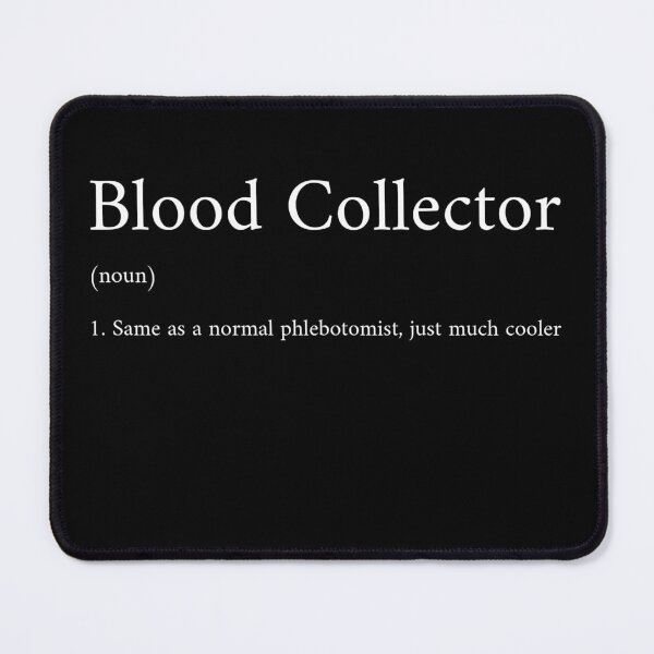 Item preview, Blood Collector – Funny Phlebotomist Definition Gift designed and sold by InkwildStudio.