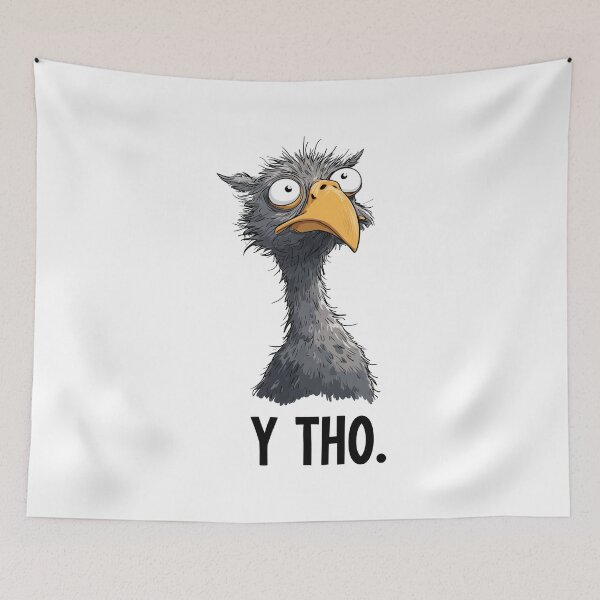 Item preview, Funny Meme - Y Tho. - Confused Ostrich/Emu designed and sold by hamishby.