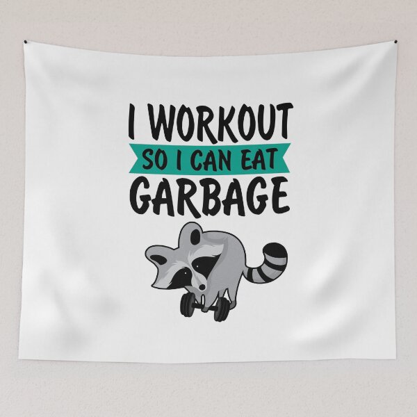 Item preview, I Workout So I Can Eat Garbage Funny  designed and sold by KsuAnn.