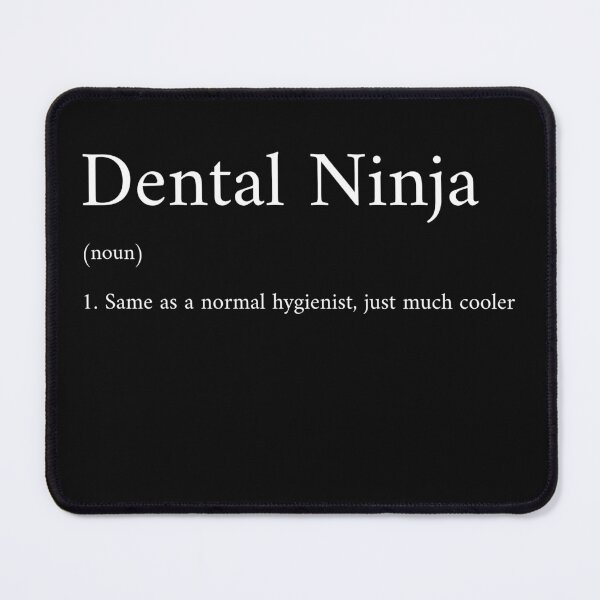 Item preview, Dental Ninja – Funny Hygienist Definition Tee designed and sold by InkwildStudio.