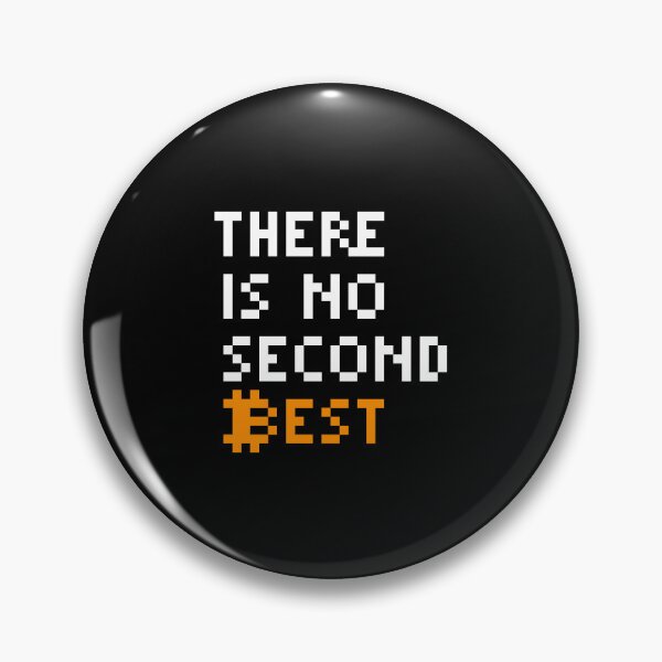 Item preview, There Is No Second Best Bold Bitcoin Quote for Maximalists designed and sold by CyberRex.