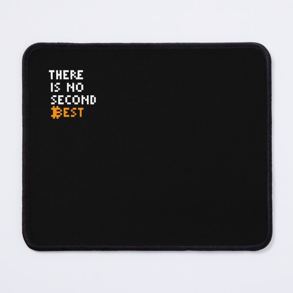 Item preview, There Is No Second Best Bold Bitcoin Quote for Maximalists designed and sold by CyberRex.