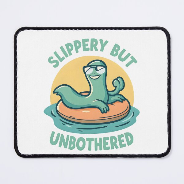 Item preview, Slippery but Unbothered designed and sold by Uglyandcute.